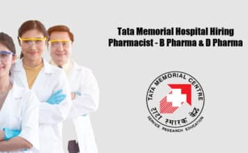 Tata Memorial Hospital Hiring Pharmacist – B Pharma & D Pharma Tata Memorial Hospital Hiring Pharmacist - B Pharma & D Pharma