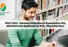 GPAT 2022 – Advance Intimation of Examination City Allotted to the Applicants – Check Out Here GPAT 2022 - Advance Intimation of Examination City Allotted to the Applicants - Check Out Here