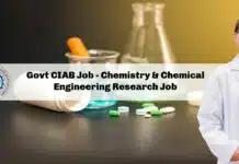 Govt CIAB Job – Chemistry & Chemical Engineering Research Job Govt CIAB Job - Chemistry & Chemical Engineering Research Job