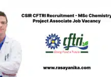CSIR CFTRI Recruitment – MSc Chemistry Project Associate Job Vacancy CSIR CFTRI Recruitment - MSc Chemistry Project Associate Job Vacancy