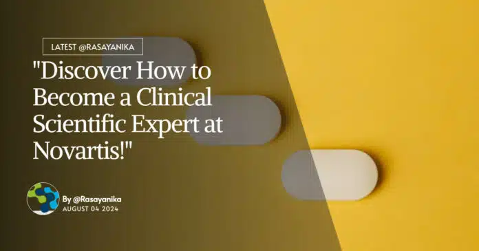 Novartis Clinical Scientific Expert For Pharma, Apply Online Novartis Clinical Scientific Expert For Pharma, Apply Online