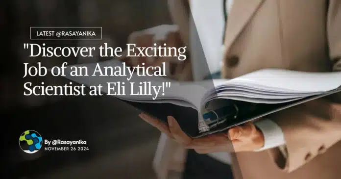 Chemistry Analytical Scientist at Eli Lilly! Apply Online Chemistry Analytical Scientist at Eli Lilly! Apply Online