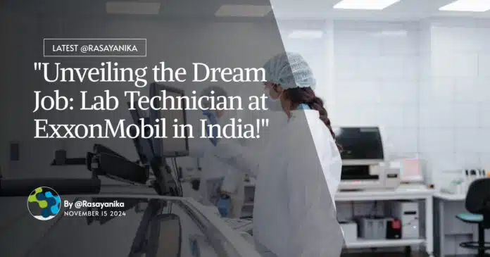 Lab Technician at ExxonMobil - Apply Online Lab Technician at ExxonMobil - Apply Online