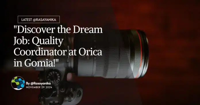 "Discover the Dream Job: Quality Coordinator at Orica in Gomia!" "Discover the Dream Job: Quality Coordinator at Orica in Gomia!"
