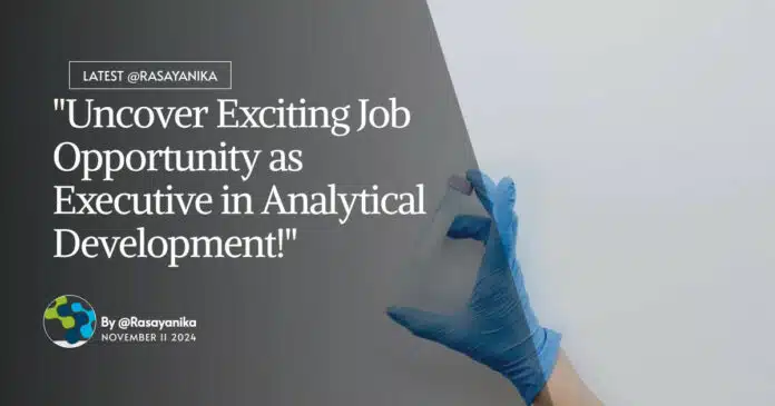 Sun Pharma Executive Jobs - Work in Analytical Development Sun Pharma Executive Jobs - Work in Analytical Development