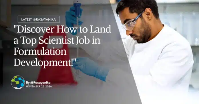 "Discover How to Land a Top Scientist Job in Formulation Development!" "Discover How to Land a Top Scientist Job in Formulation Development!"