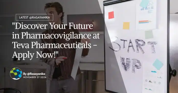 Pharmacovigilance Position at Teva Pharmaceuticals - Apply Now! Pharmacovigilance Position at Teva Pharmaceuticals - Apply Now!
