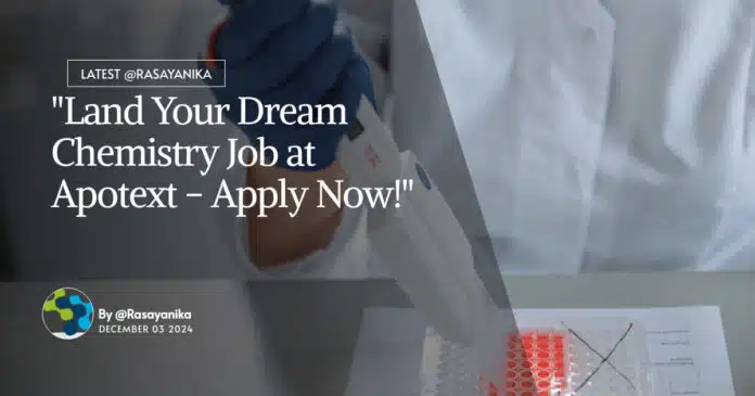 Freshers Chemistry Job at Apotex - Apply Online Freshers Chemistry Job at Apotex - Apply Online