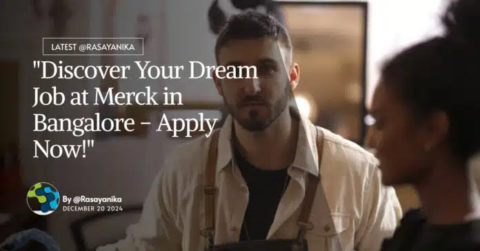 Merck Chemistry Quality Specialist Job Opening - Apply Online Merck Chemistry Quality Specialist Job Opening - Apply Online
