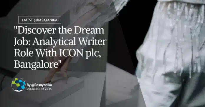 Pharmacology Analytical Writer Role With ICON plc, Apply Now Pharmacology Analytical Writer Role With ICON plc, Apply Now