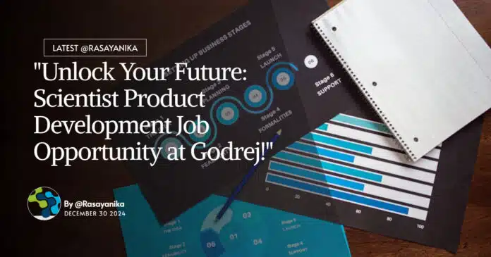 Scientist Product Development Job at Godrej! Pharma & Chem Apply Online Scientist Product Development Job at Godrej! Pharma & Chem Apply Online