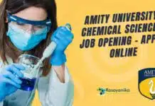 Amity University Chemical Sciences Job Opening – Apply Online Amity University Chemical Sciences Job
