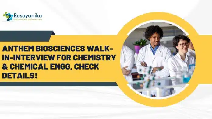 Anthem BioSciences Walk-In-Interview Anthem BioSciences Walk-In-Interview