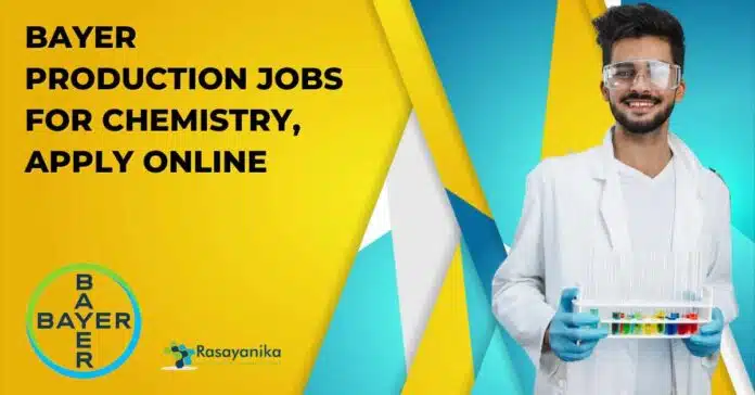 Bayer Production Jobs For Chemistry Bayer Production Jobs For Chemistry
