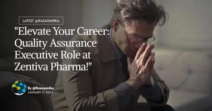 "Elevate Your Career: Quality Assurance Executive Role at Zentiva Pharma!" "Elevate Your Career: Quality Assurance Executive Role at Zentiva Pharma!"