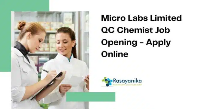 Micro Labs Limited QC Chemist Job Micro Labs Limited QC Chemist Job