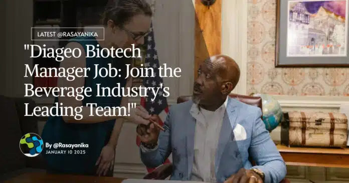 Diageo Chemical Engineering Manager Job! Apply Online Diageo Chemical Engineering Manager Job! Apply Online