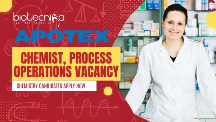 Apotex Chemist, Process Operations Vacancy- Chemistry Candidates Apply Now! Apotex Chemist, Process Operations Vacancy- Chemistry Candidates Apply Now!