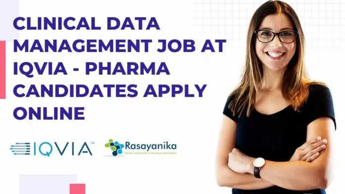 Clinical Data Management Job at IQVIA Clinical Data Management Job at IQVIA