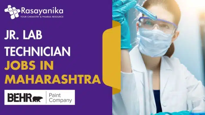 Jr. Lab Technician – Behr Paint Company Apply in Maharashtra Lab Technician Jobs at Behr Paint Company | Apply Online