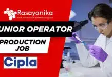 Top Job Opportunity at Cipla: Junior Operator Role Now Open! Junior Operator - Production Job at Cipla Apply Now!