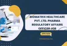 BioMatrix Healthcare Pvt. Ltd. Pharma Regulatory Affairs Officer Job, Apply Online Pharma Regulatory Affairs Officer Job