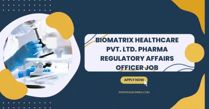 Pharma Regulatory Affairs Officer Job Pharma Regulatory Affairs Officer Job