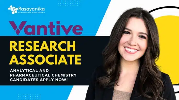 Research Associate Job at Vantive in Bengaluru- Analytical and Pharmaceutical Chemistry Candidates Apply Now! Research Associate Job at Vantive in Bengaluru- Analytical and Pharmaceutical Chemistry Candidates Apply Now!