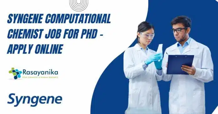 Syngene Computational Chemist Job Syngene Computational Chemist Job