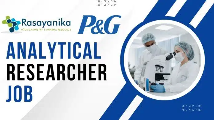 Analytical Researcher Job at P&G – Apply Now! Analytical Researcher Job at P&G – Apply Now!