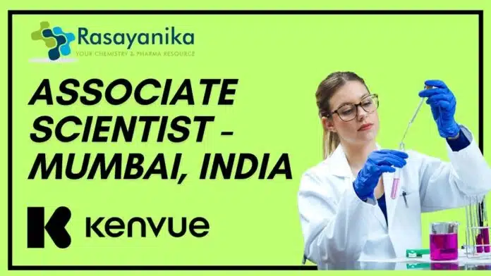 Associate Scientist - Kenvue (Mumbai, India) R&D Pharma Associate Scientist - Kenvue (Mumbai, India) R&D Pharma