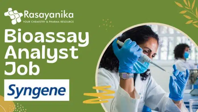 Bioassay Analyst Job at Syngene ExecutiveSenior Executive Bioassay Analyst Job at Syngene ExecutiveSenior Executive