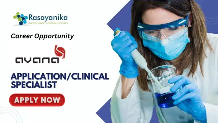 Career Opportunity at Avana Medical ApplicationClinical Specialist in Bangalore- Apply Now Career Opportunity at Avana Medical: Application/Clinical Specialist in Bangalore- Apply Now