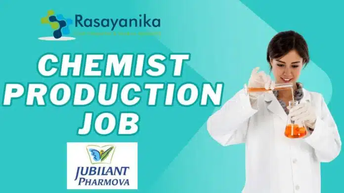 Chemist – Production Job at Jubilant Pharmova Apply Now Chemist – Production Job at Jubilant Pharmova Apply Now