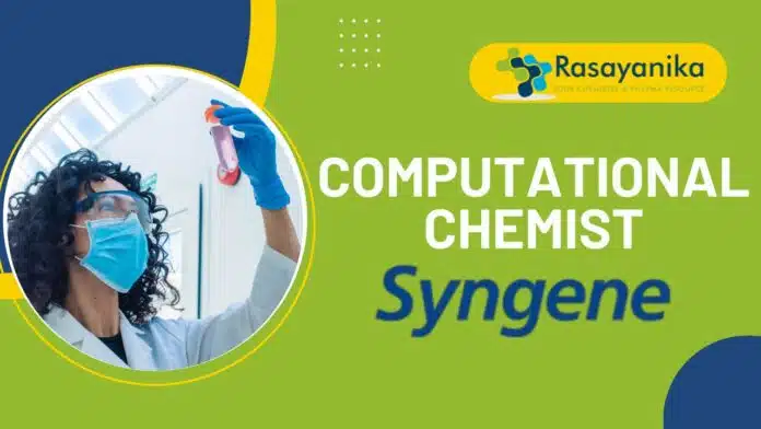 _Computational Chemist at Syngene – Pharma Jobs in Bangalore Computational Chemist at Syngene – Pharma Jobs in Bangalore