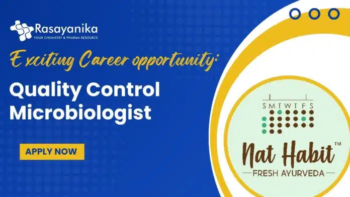 Exciting Career opportunity Quality Control Microbiologist Job at Nat Habit - Apply Now Exciting Career opportunity: Quality Control Microbiologist Job at Nat Habit - Apply Now