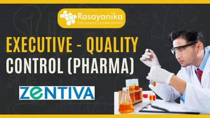 Executive - Quality Control (Pharma) Zentiva Hiring in Ankleshwar Executive - Quality Control (Pharma) Zentiva Hiring in Ankleshwar