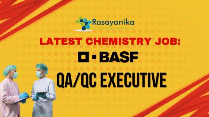 Latest Chemistry Job QAQC Executive Job at BASF SE – Apply for a Key Quality Role Latest Chemistry Job: QA/QC Executive Job at BASF SE – Apply for a Key Quality Role