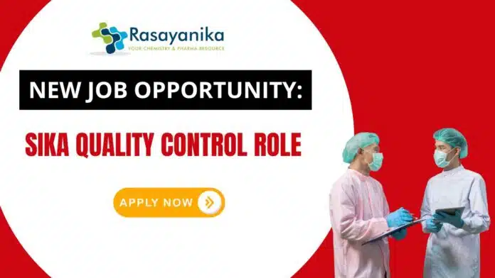 New Job Opportunity Sika Quality Control Role Construction Chemicals Plant - Apply Now New Job Opportunity: Sika Quality Control Role | Construction Chemicals Plant - Apply Now