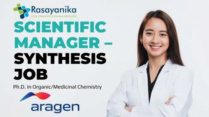 Scientific Manager – Synthesis Job at Aragen Apply Now Scientific Manager – Synthesis Job at Aragen Apply Now