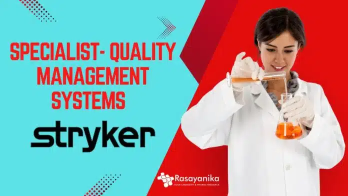 Specialist- Quality Management Systems Job at Stryker Pharma Apply Specialist- Quality Management Systems Job at Stryker | Pharma Apply