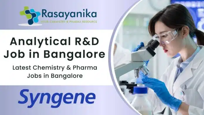 Analytical R&D Job at Syngene International Apply Now Analytical R&D Job at Syngene International Apply Now