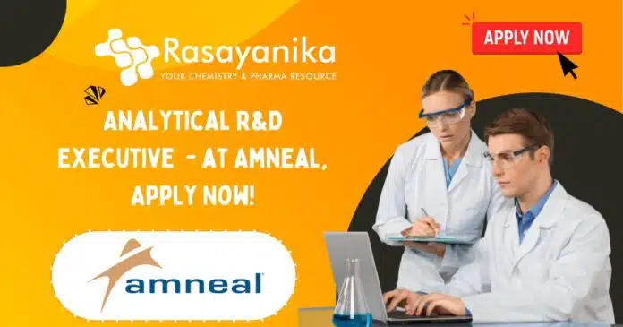 Analytical R&D Executive - at Amneal Analytical R&D Executive - at Amneal
