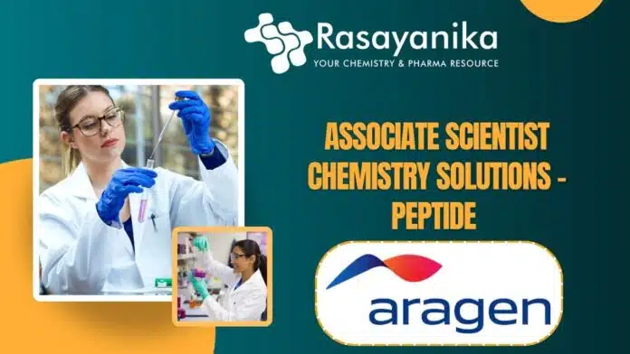 Associate Scientist Chemistry Solutions - Peptide at at Aragen Associate Scientist Chemistry Solutions - Peptide at at Aragen