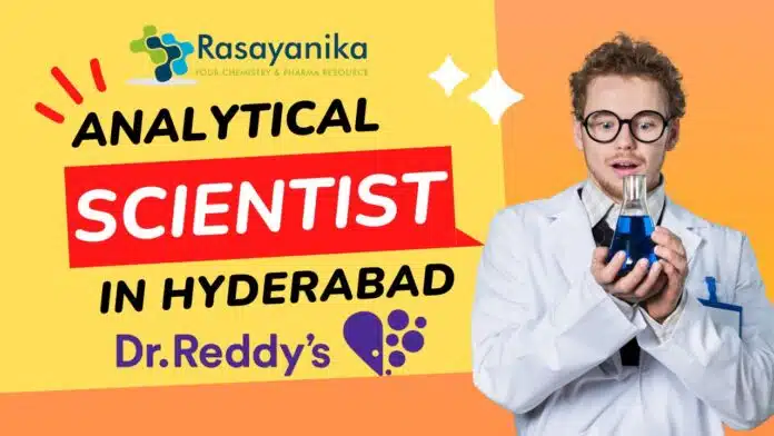 Dr. Reddy’s Hiring – Analytical Scientist (1-3 Years Exp) Apply Now! Dr. Reddy’s Hiring – Analytical Scientist (1- 3 Years Exp) Apply Now!
