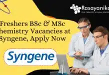 Freshers BSc & MSc Chemistry Vacancies at Syngene, Apply Now Freshers BSc & MSc Chemistry Vacancies at Syngene, Apply Now