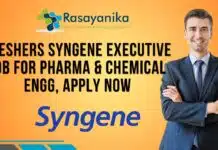 Freshers Syngene Executive Job For Pharma & Chemical Engg, Apply Now Freshers Syngene Chemical Engg Jobs