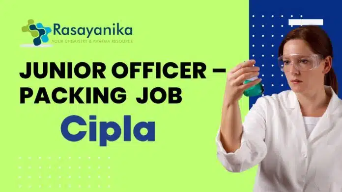 Junior Officer – Packing Job in Sikkim B.PharmB.Sc Candidates Apply Now! Junior Officer – Packing Job in Sikkim | B.Pharm/B.Sc Candidates Apply Now!