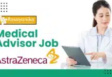Join AstraZeneca as a Medical Advisor – Drive Scientific Innovation in Public Healthcare Medical Advisor Job at AstraZeneca – Pharm.D Candidates Apply Now