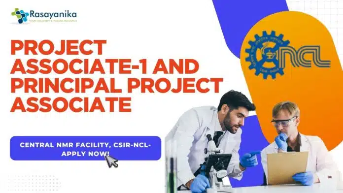 Project Associate-1 and Principal Project Associate - Central NMR Facility, CSIR-NCL- Apply now! Project Associate-1 and Principal Project Associate - Central NMR Facility, CSIR-NCL- Apply now!